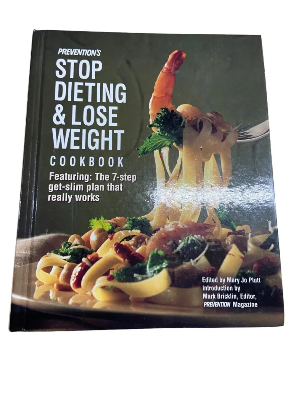 Prevention Stop Dieting & Lose Weight Cookbook 1994 HC Low Fat Recipes